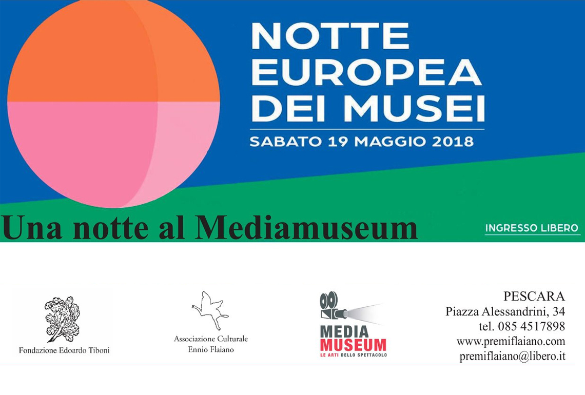 Notte europea dei Musei - Una notte al Mediamuseum Pescara